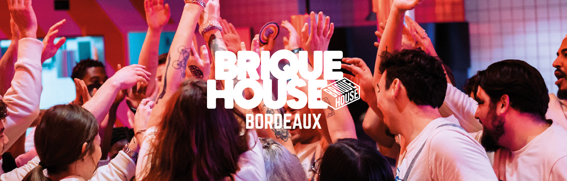 BRIQUE HOUSE BORDEAUX Bannière