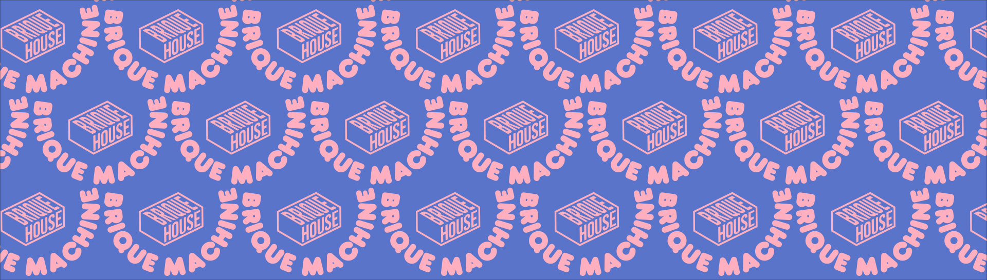 Brique Machine - Brique House